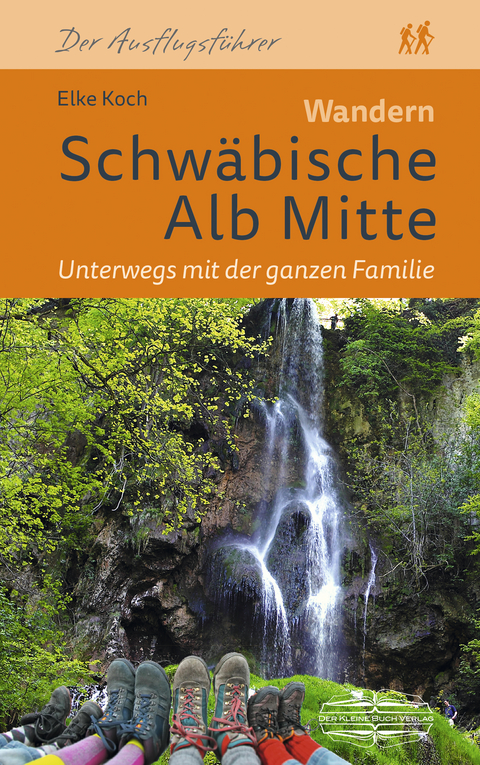 Wandern Schwäbische Alb Mitte Unterwegs mit der ganzen Familie - Elke Koch