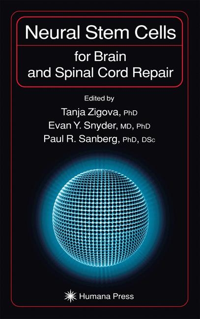 Neural Stem Cells for Brain and Spinal Cord Repair - 