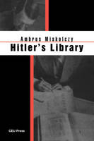 Hitler'S Library - Ambrus Miskolczy