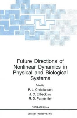 Future Directions of Nonlinear Dynamics in Physical and Biological Systems - 