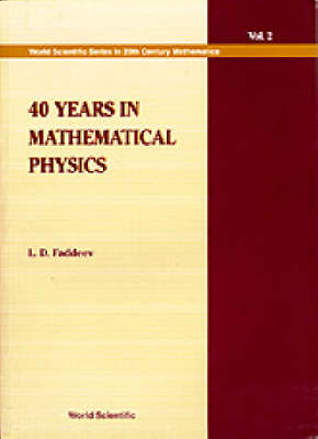 40 Years In Mathematical Physics - 