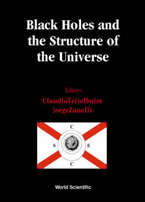 Black Holes And The Structure Of The Universe - 