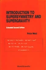 Introduction To Supersymmetry And Supergravity (Revised And Extended 2nd Edition) - 