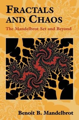 Fractals and Chaos -  Benoit Mandelbrot