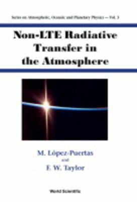 Non-lte Radiative Transfer In The Atmosphere - Manuel Lopez-puertas, Fredric William Taylor