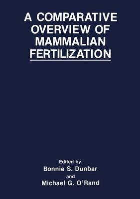 Comparative Overview of Mammalian Fertilization - 