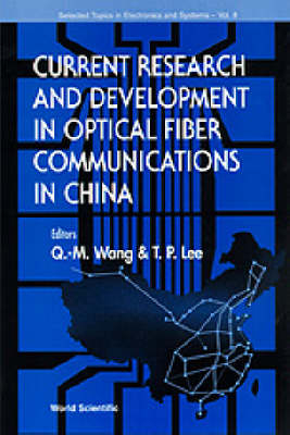 Current Research And Development In Optical Fiber Communications In China - 