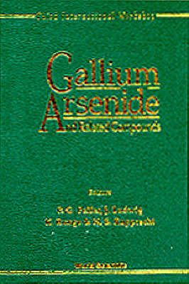 Gallium Arsenide And Related Compounds - Proceedings Of The 3rd International Workshop - 