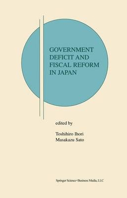 Government Deficit and Fiscal Reform in Japan - 