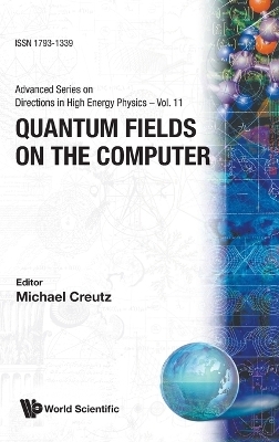 Quantum Fields On The Computer - 