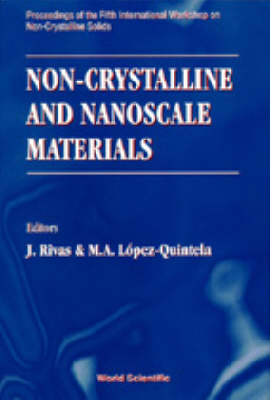 Non-crystalline And Nanoscale Materials - Proceedings Of The Fifth International Workshop On Non-crystalline Solids - 