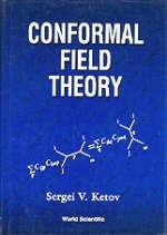 Conformal Field Theory - Sergei V Ketov