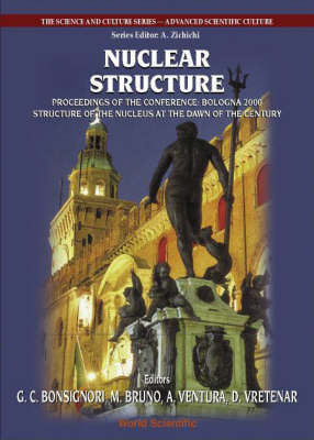 Nuclear Structure, Procs Of The Conf "Bologna 2000: Structure Of The Nucleus At The Dawn Of The Century" (Vol 2) - 