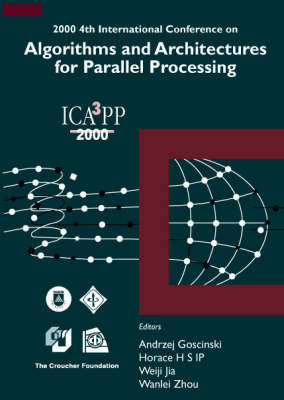 Algorithms & Architectures For Parallel Processing, 4th Intl Conf - 