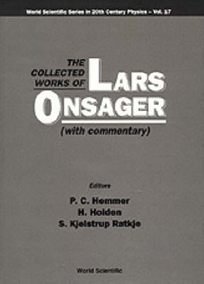 Collected Works Of Lars Onsager, The (With Commentary) - 