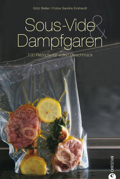 Sous-Vide & Dampfgaren - Götz Beller, Sandra Eckhardt