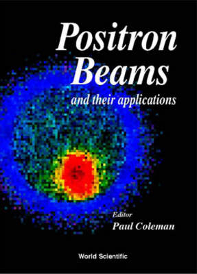 Positron Beams And Their Applications - 