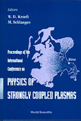 Physics Of Strongly Coupled Plasmas - Proceedings Of The International Conference - 