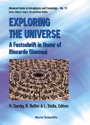 Exploring The Universe: A Festschrift In Honor Of R Giacconi - 