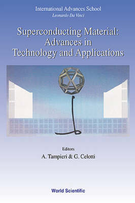 Superconducting Materials: Advances In Technology And Applications - Proceedings Of The International Advanced School "Leonardo Da Vinci" - 1998 Summer Course - 