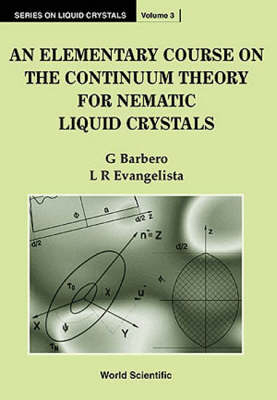 Elementary Course On The Continuum Theory For Nematic Liquid Crystals, An - Giovanni Barbero, Luiz Roberto Evangelista