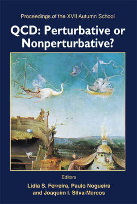 Qcd: Perturbative Or Nonperturbative? - Proceedings Of The Xvii Autumn School - 