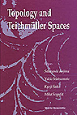 Topology And Teichmuller Spaces - Proceedings Of The 37th Taniguchi Symposium - 