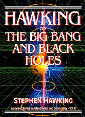 Hawking On The Big Bang And Black Holes - 