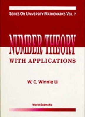 Number Theory with Applications - Wen-ching Li