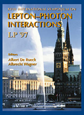 Lepton-photon Interactions, Lp'97 - Proceedings Of The Xviii International Symposium - 