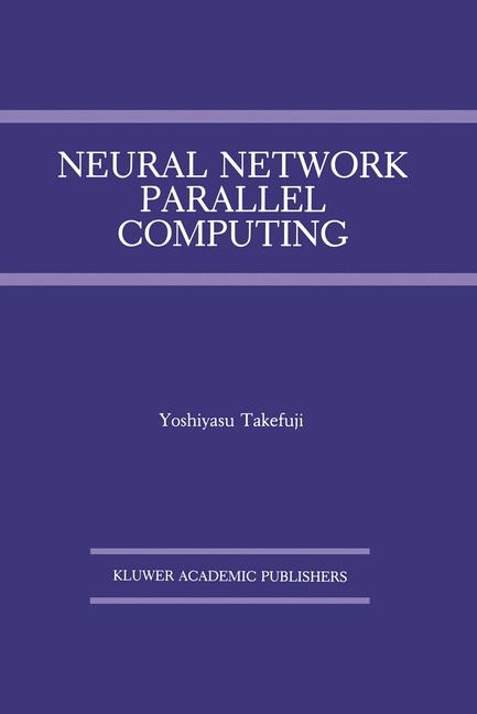 Neural Network Parallel Computing -  Yoshiyasu Takefuji