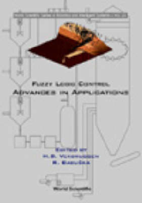 Fuzzy Logic Control: Advances In Applications - 