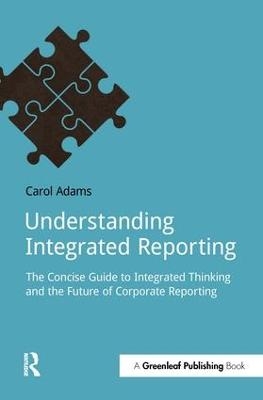 Understanding Integrated Reporting - Carol Adams