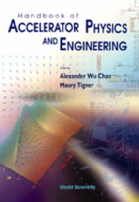 Handbook Of Accelerator Physics And Engineering (3rd Printing) - Maury Tigner