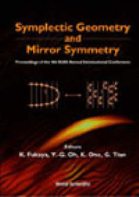 Symplectic Geometry And Mirror Symmetry - Proceedings Of The 4th Kias Annual International Conference - 