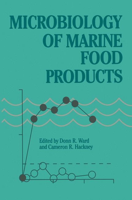 Microbiology of Marine Food Products -  Cameron A. Hackney,  Donn R. Ward