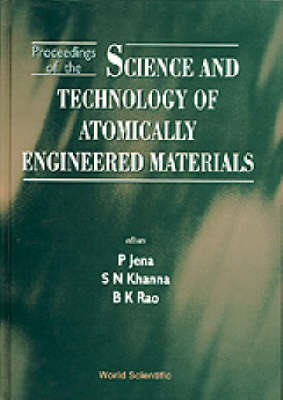 Science And Technology Of Atomically Engineered Materials - Proceedings Of The International Symposium - 