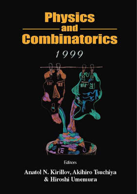 Physics And Combinatorics, Procs Of Nagoya 1999 Intl Wkshp - 