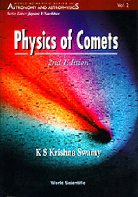 Physics Of Comets (2nd Edition) - K S Krishna Swamy