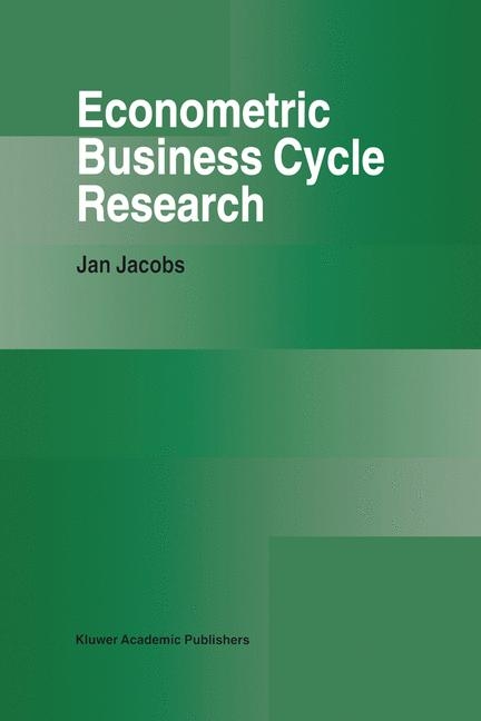 Econometric Business Cycle Research -  Jan Jacobs