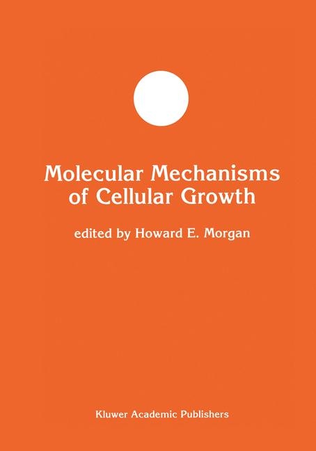 Molecular Mechanisms of Cellular Growth - 