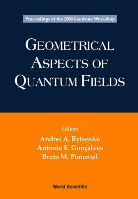 Geometrical Aspects Of Quantum Fields - Proceedings Of The 2000 Londrina Workshop - 