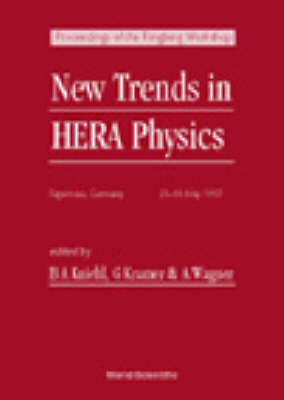 New Trends In Hera Physics - Proceedings Of The Ringberg Workshop - 