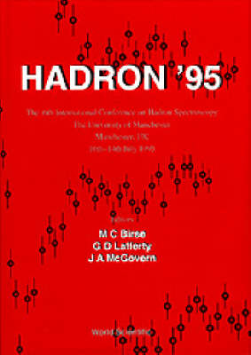 Hadron '95 - Proceedings Of The 6th International Conference On Hadron Spectroscopy - 