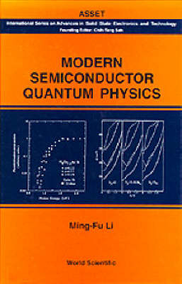Modern Semiconductor Quantum Physics - Ming Fu Li