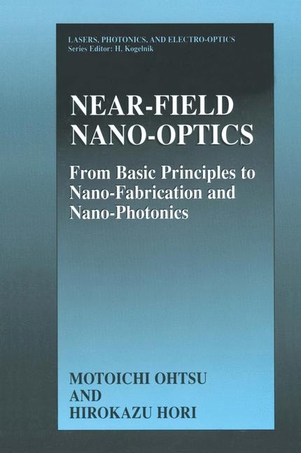 Near-Field Nano-Optics -  Hirokazu Hori,  Motoichi Ohtsu