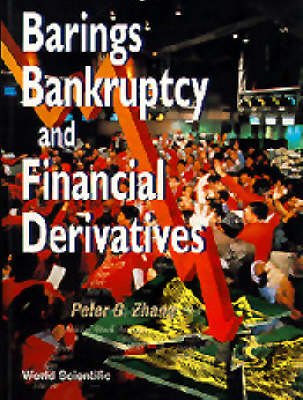 Barings Bankruptcy And Financial Derivatives - Peter Guangping Zhang