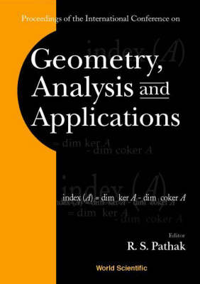 Geometry, Analysis & Applications, Procs Of The Intl Conf - 