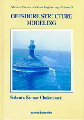 Offshore Structure Modeling - Subrata Kumar Chakrabarti