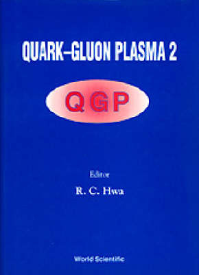 Quark-gluon Plasma 2 - 